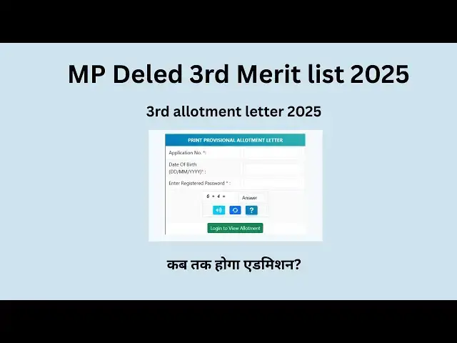 'Video thumbnail for MP Deled 3rd Merit list and allotment letter 2025| कैसे देखें'