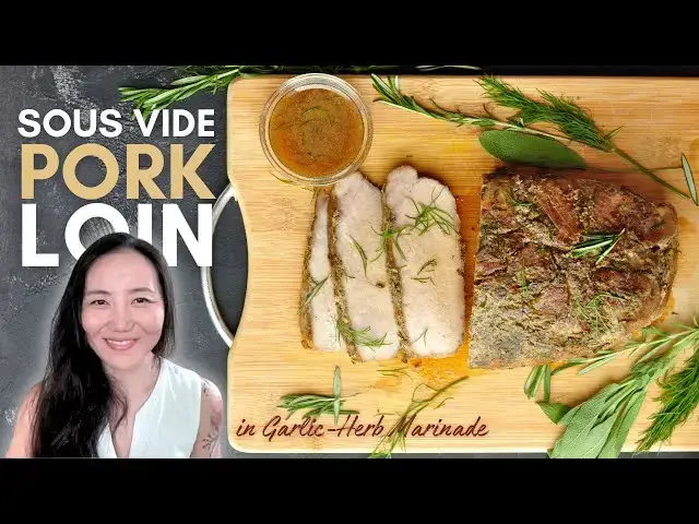 'Video thumbnail for Sous Vide Pork Loin in Garlic-Herb Marinade'