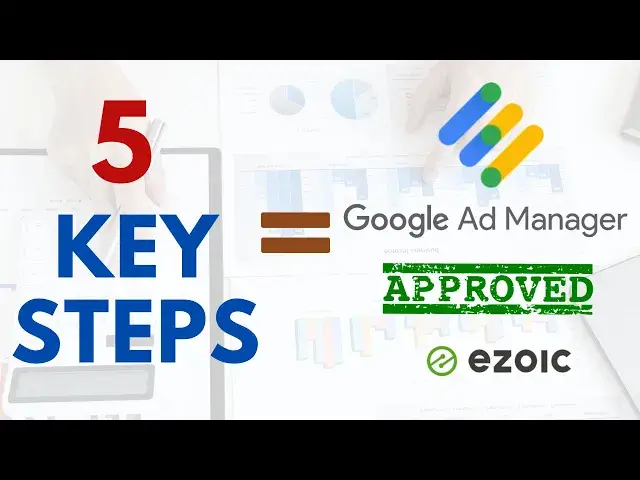 'Video thumbnail for How to get Google Ad Manager Approval Easily? (5 KEY STEPS)'