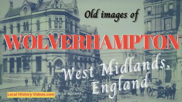 'Video thumbnail for Old Images of Wolverhampton'