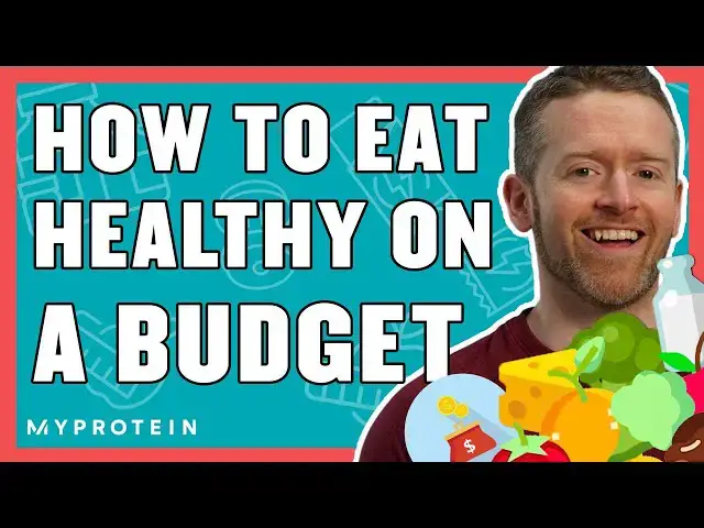 'Video thumbnail for How To Eat Healthy On A Budget: Nutritionists Top 6 Tips | Nutritionist Explains... | Myprotein'
