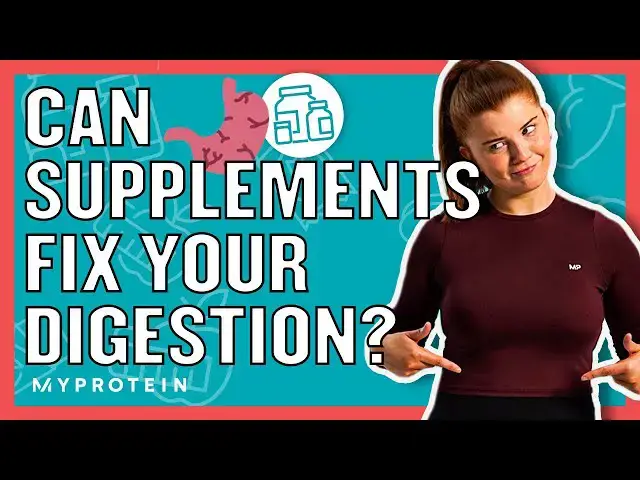 'Video thumbnail for These Are The Best Supplements For Your Digestive System | Myprotein'