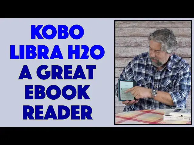 'Video thumbnail for Kobo Libra H2O eInk Ebook Reader - REVIEW'