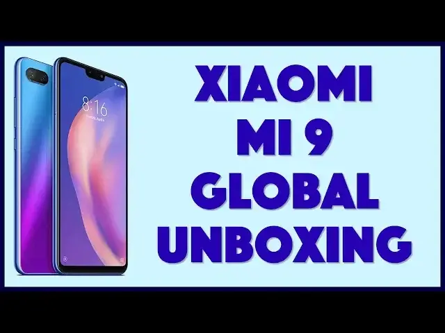 'Video thumbnail for Xiaomi Mi 9 Unboxing'