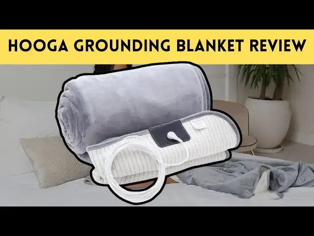 'Video thumbnail for Hooga Grounding Blanket Review + Hooga Discount Code 12% OFF (Description 👇)'