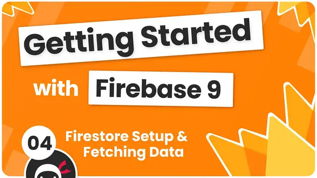 'Video thumbnail for Getting Started with Firebase 9 #4 - Firestore Setup & Fetching Data'