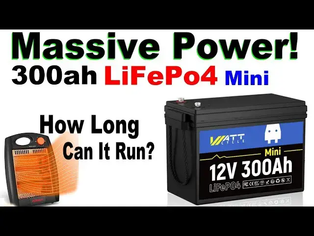 'Video thumbnail for WattCycle 300Ah Mini Test & #Review! How Long Will My Heater Run? #Solar Power Off Grid #WattCycle'