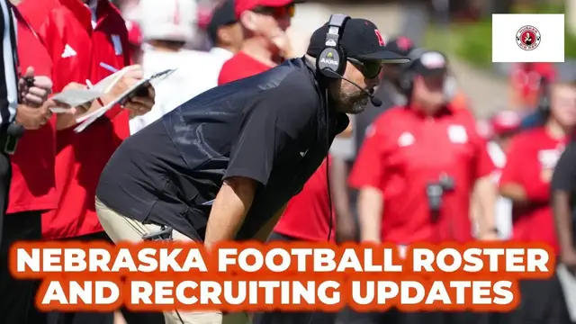 'Video thumbnail for Nebraska football roster and recruiting updates, plus hoops predictions'