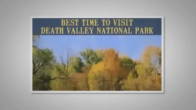 'Video thumbnail for Best Time To Visit Death Valley National Park'