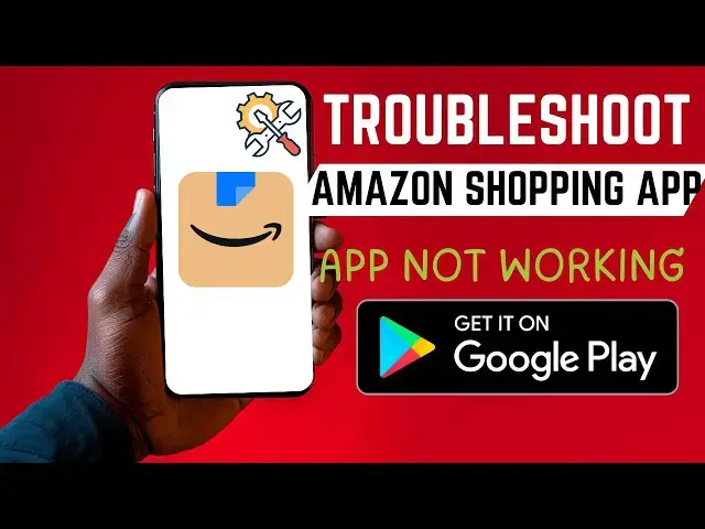 'Video thumbnail for How To Troubleshoot Amazon Shopping Android App | App Not Working'