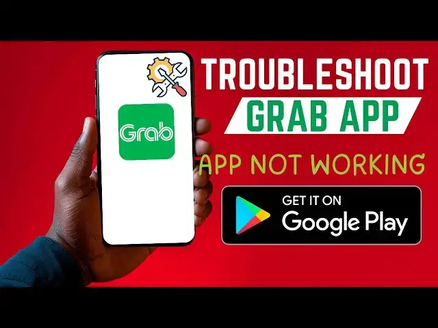 'Video thumbnail for How To Troubleshoot Grab Android App | App Not Working'