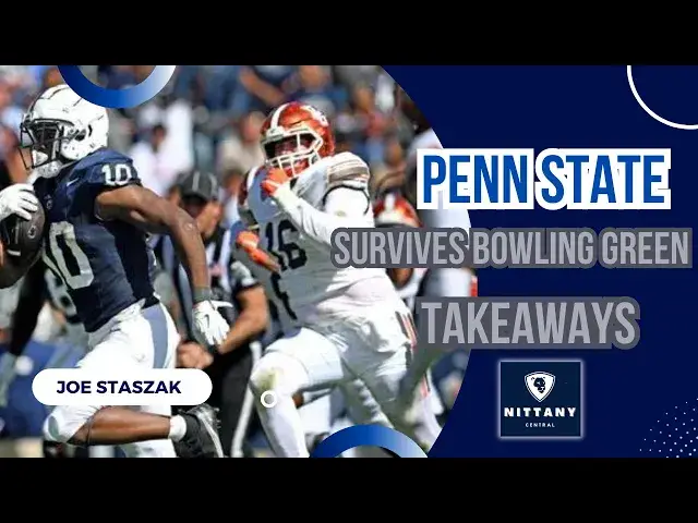 'Video thumbnail for Penn State Escapes Bowling Green: Good, Bad, Ugly from 34-27 Escape'