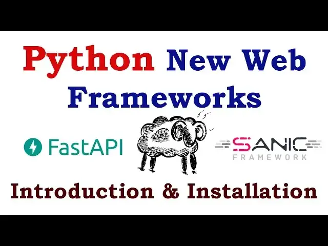 'Video thumbnail for Python New Web Frameworks Introduction & Installation | Python 2020 Web Frameworks'