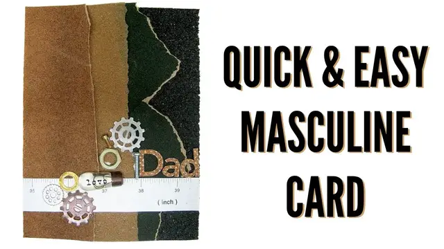 'Video thumbnail for Quick and Easy Masculine Card'