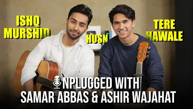 'Video thumbnail for Unplugged with Samar Abbas & Ashir Wajahat | Aitbaar | Ishq Murshid | Baari | Tere Hawale | FUCHSIA'