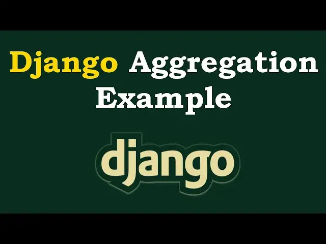 'Video thumbnail for Django Aggregation Practical Example'