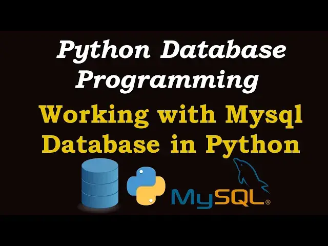 'Video thumbnail for Python Tutorial  - Working with MySQL Database in Python'