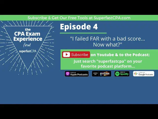 'Video thumbnail for "I Failed FAR with a Bad Score, Now What?" CPA Exam Experience Podcast from SuperfastCPA'