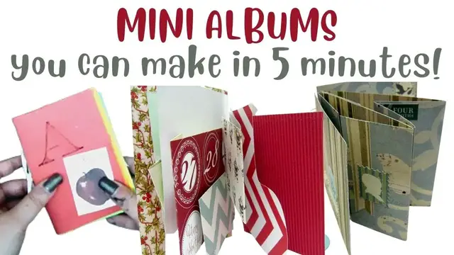 'Video thumbnail for Mini Albums You Can Make in 5 Minutes'