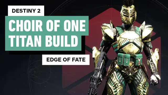 'Video thumbnail for Destiny 2: Edge of Fate - The Ultimate Choir of One Titan Build Guide'