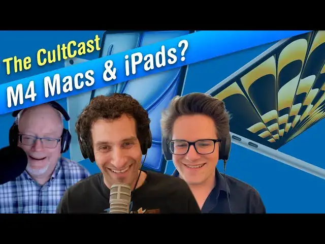 'Video thumbnail for M4 Macs, new iPads, iPhone SE are all coming — even Vision Pro 2! (CultCast #667)'