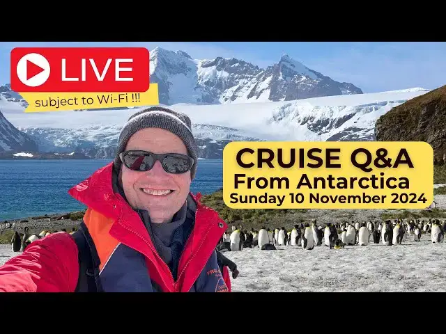 'Video thumbnail for Live Cruise Q&A From Antarctica Sound: Sunday 10 November (Noon ET/ 9am PT/ 5pm UK/ 2pm Antarctica)'