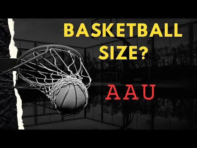 'Video thumbnail for 🏀 What Size Basketball should your AAU Team use?: A Complete Guide for each Age and Grade Group! 📏'