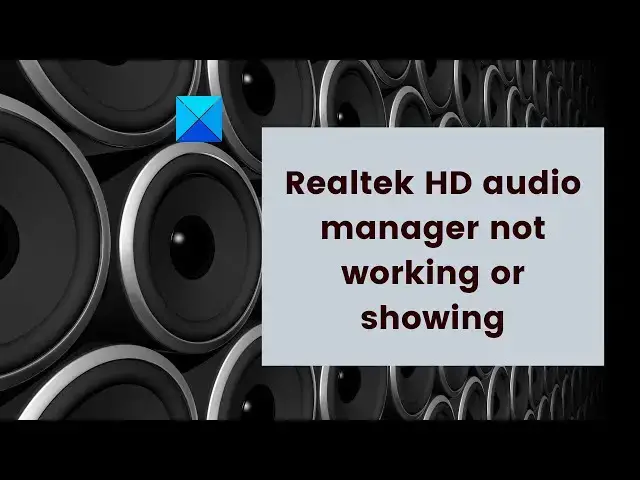 'Video thumbnail for Realtek HD audio manager not working or showing on Windows 11/10'