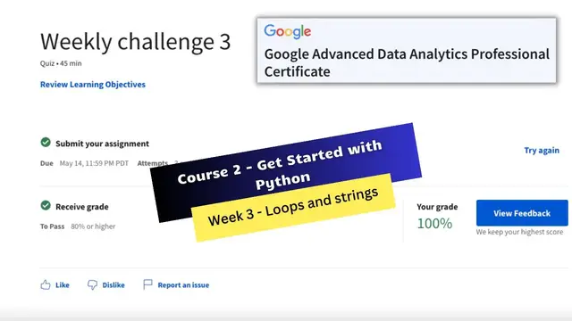 'Video thumbnail for get started with python coursera week 3 quiz answers || Google Advanced Data Analytics'