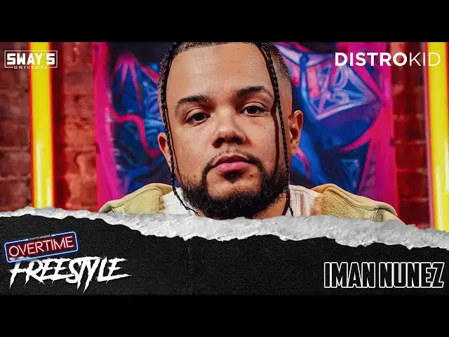 'Video thumbnail for Iman Nunez OVERTIME Freestyle | SWAY’S UNIVERSE'
