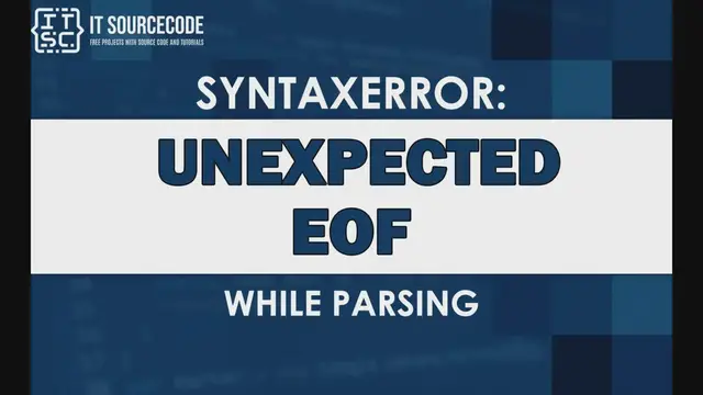 'Video thumbnail for Syntaxerror: unexpected eof while parsing'