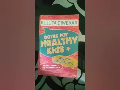 'Video thumbnail for Notes for Healthy Kids by Rujuta Diwekar #shortvideo'