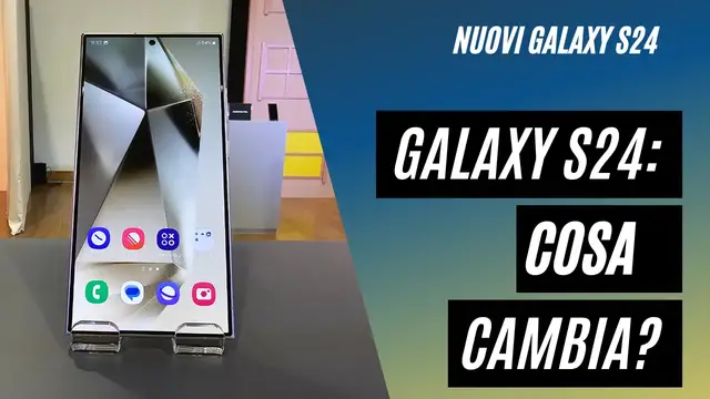'Video thumbnail for Samsung Galaxy S24: cosa c'è di nuovo'