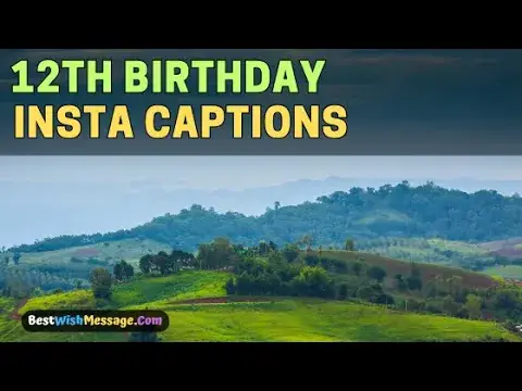 'Video thumbnail for Best 12th Birthday Instagram Captions to Make Your Special Day Shine! 🎂'