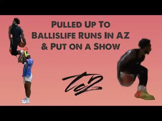 'Video thumbnail for Pulled Up To Ballislife Runs In Arizona & Put on A Show!'