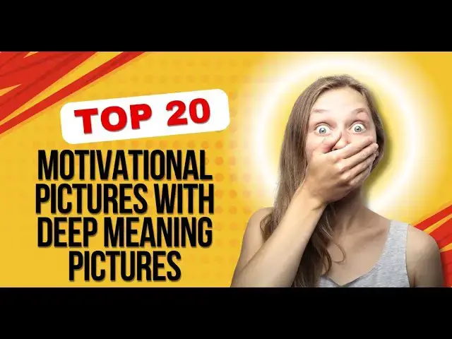 'Video thumbnail for 20+Top motivational pictures with deep meaning Pictures'