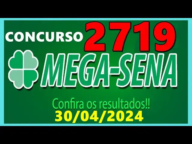'Video thumbnail for RESULTADO MEGA SENA Concurso 2719 de hoje, terça 30/04/2024 - Mega Sena 2719'