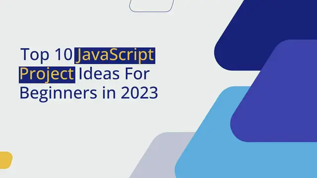 'Video thumbnail for Top 10 JavaScript Project Ideas For Beginners in 2023'