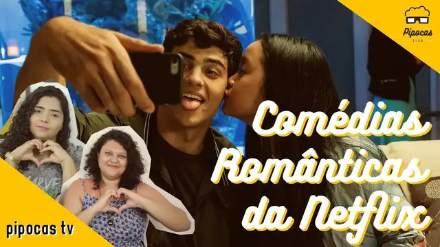 'Video thumbnail for AS MELHORES COMÉDIAS ROMÂNTICAS DA NETFLIX | #PipocasTV 38'