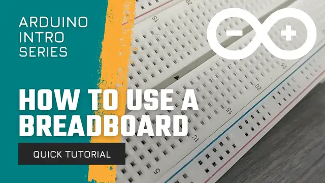 'Video thumbnail for Arduino Intro: A Beginner's Guide to Using a Breadboard'
