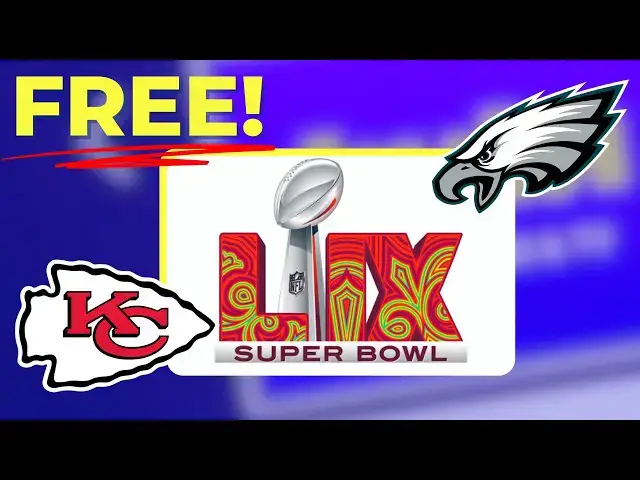 'Video thumbnail for Don't Pay ANYTHING to Stream Super Bowl 2025! Watch It FREE 🏈'