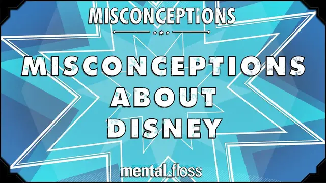 'Video thumbnail for Misconceptions about Disney - mental_floss on YouTube (Ep. 28)'