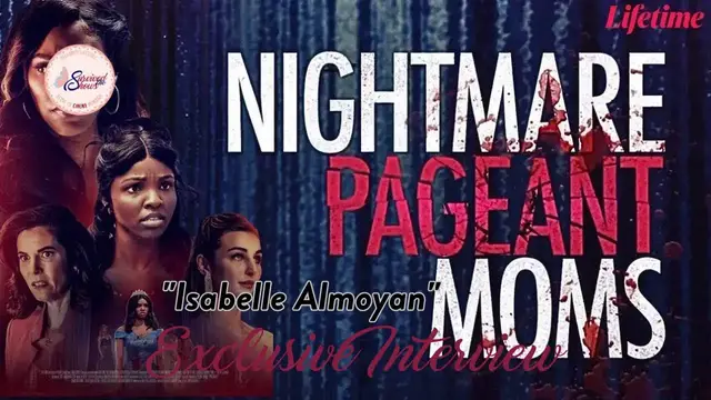 'Video thumbnail for EXCLUSIVE INTERVIEW - Isabelle Almoyan Previews Lifetime's Nightmare Pageant Moms'