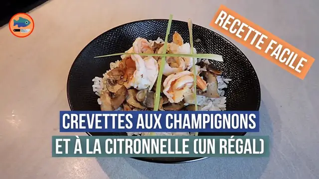 'Video thumbnail for Crevettes aux champignons et à la citronnelle'