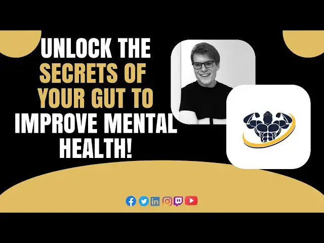 'Video thumbnail for Unlock the SECRETS of Your Gut to Improve Mental Health! With Laura Patricia Martin'