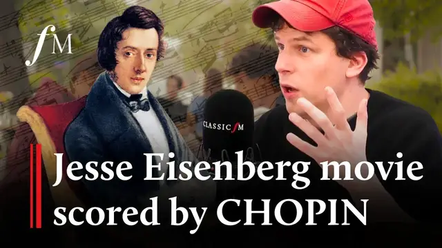 'Video thumbnail for Jesse Eisenberg on scoring 'A Real Pain' with 100% Chopin | Classic FM'
