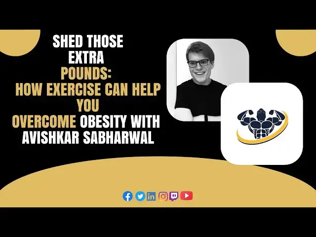 'Video thumbnail for Shed Those Extra Pounds: How Exercise Can Help You Overcome Obesity with Avishkar Sabharwal, MD'