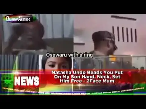 'Video thumbnail for Natasha Undo Beads You Put On My Son Hand, Neck, Set Him Free - 2Face Mum'