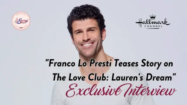 'Video thumbnail for EXCLUSIVE INTERVIEW: Franco Lo Presti Teases Story on The Love Club: Lauren's Dream!'