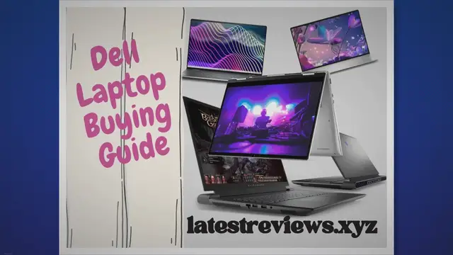 'Video thumbnail for My Ultimate Dell Laptop Buying Guide: Find Your Perfect Match!'